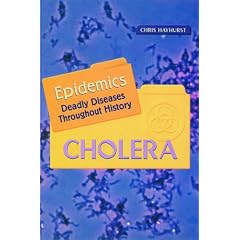 Cholera (Epidemics) by Chris Hayhurst