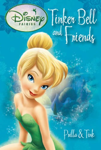 Disney Fairies: Tinkerbell and Friends: Prilla and Tink (Tinker Bell & Friends)