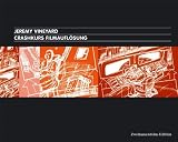 Produkt-Bild: Crashkurs Filmaufl&ouml;sung.: Kameratechniken und die Bildsprache des Kinos.