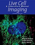 Live Cell Imaging: A Laboratory Manual
