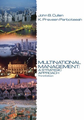 Multinational Management A Strategic Approach by Cullen, John B., Parboteeah, K. Praveen [South-Western College Pub,2004] [Hardcover] 3RD EDITION