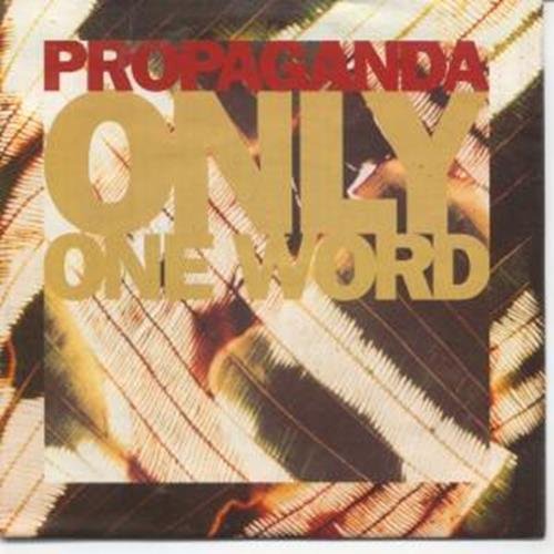 Propaganda - Only One Word [album version] Lyrics - Zortam Music