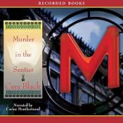 Murder in the Sentier: An Aimée Leduc Investigation, Book 3 | [Cara Black]
