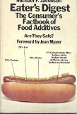 Eater's Digest: The Consumer's Fact-Book of Food Additives