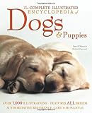 The complete illustrated encyclopedia of dogs & puppies