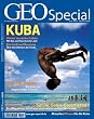 GEO Special 1/2009: Kuba: Sonne, Salsa, Sozialisten. Ein Wegweiser durch den real existierenden Tourismus