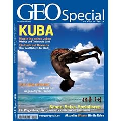 GEO Special 1/2009: Kuba: Sonne, Salsa, Sozialisten. Ein Wegweiser durch den real existierenden Tourismus