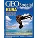GEO Special 1/2009: Kuba: Sonne, Salsa, Sozialisten. Ein Wegweiser durch den real existierenden Tourismus
