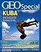 GEO Special 1/2009: Kuba: Sonne, Salsa, Sozialisten. Ein Wegweiser durch den real existierenden Tourismus