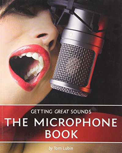 getting great sounds the microphone book