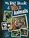 Big Book of Wild Animals