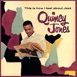 This Is How I Feel About Jazz