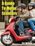 A Guide To Motor Scooters