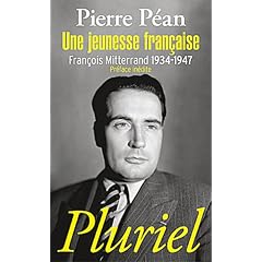 Une jeunesse fran�aise: Fran�ois Mitterrand, 1934-1947