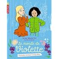Le monde de Violette, Tome 3 : Violette m�ne l'enqu�te