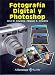 Book Fotografia Digital y Photoshop