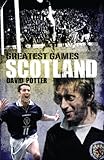 Scotland's greatest games