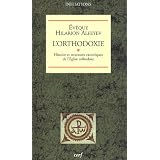L'orthodoxie : Tome 1, Histoire et structures canoniques de l'Eglise orthodoxepar Hilarion Alfeyev