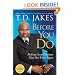 Before You Do: Making Great Decisions That You Won't Regret