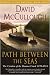The Path Between the Seas