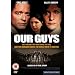 Our Guys [1999] [DVD]