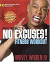 Harvey Walden's No Excuses! Fitness Workout