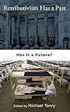 Retributivism has a past : has it a future?