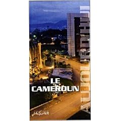 LE CAMEROUN AUJOURD'HUI