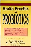 51wGmMWqsKL. SL160 Health Benefits of Probiotics (Latest Research Showing Benefits for Digestion, Cholesterol, Yeast Infection, Immune System, Colon Cancer, Ulcers, etc) Reviews