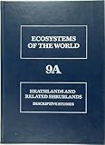 Heathlands and related shrublands : descriptive studies