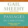 Passages in Caregiving: Turning Chaos into Confidence