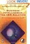 Business Intelligence: The IBM Solution: Datawarehousing and OLAP