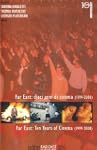 Far east. Dieci anni di cinema (1999-...