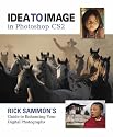 Idea to Image in Photoshop CS2: Rick Sammon's Guide to Enhancing Your Digital Photographs