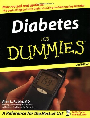Diabetes For Dummies, by Alan L. Rubin Diabetes For Dummies, by Alan L. Rubin