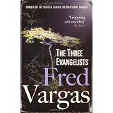 The Three Evangelistsby Fred Vargas