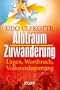 Albtraum Zuwanderung: L�gen, Wortbruch, Volksverdummung