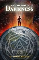 Brotherhood of Darkness By Dr. Stanley Monteith
