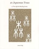 21 Japanese trees : a tree spirit healing book