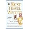 The Best Travel Writing 2009 (True Stories from Around the World) (Paperback)