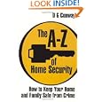 The A-Z of Home Security: How to Keep Your Home and Family Safe from Crime'