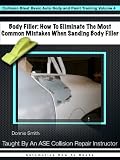 Body Filler: How To Eliminate The Most Common Mistake When Sanding Body Filler (Collision Blast Basic Auto Body and Paint Training)
