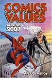 Comics Values Annual 2007 (Comics Values Annual) Comics Values Annual 2007 (Comics Values Annual)