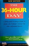 The 36-hour day : a family guide to caring at home for people with Alzheimer's disease and other confusional illnesses