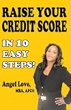 Raise Your Credit Score In 10 Easy Steps! (Create Your Money Series)