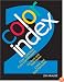 Color Index 2: Over 1500 New Color Combinations. For Print and Web Media. CMYK and RGB Formulas.