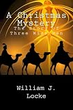 A Christmas Mystery: The Story of Three Wise Men