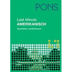 PONS Last Minute Sprachf�hrer Amerikanisch: Sprachf�hrer und W�rterbuch
