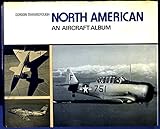 North American : an aircraft album