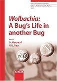 Wolbachia: A Bug's Life in Another Bug: 5 (Issues in Infectious Diseases)